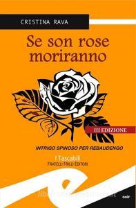 Se son rose morirano. Intrigo spinoso per Rebaudengo.pdf
