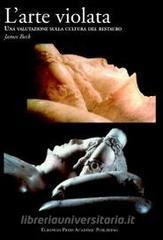 L arte violata. Una valutazione sulla cultura del restauro.pdf