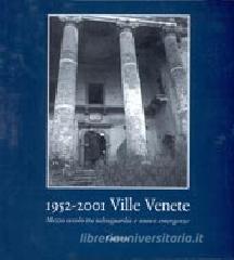 1952-2001 Ville venete. Mezzo secolo tra salvaguardia e nuove emergenze.pdf
