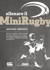 Allenare il minirugby. Spunti per avvicinare i bambini al gioco del rugby.pdf