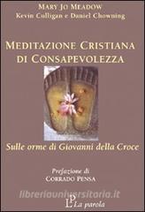 Meditazione cristiana di consapevolezza. Sulle orme di Giovanni della Croce.pdf