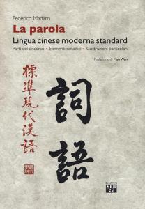La parola. Lingua cinese moderna standard. Parti del discorso, elementi sintattici, costruzioni particolari.pdf