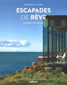 Escaped de rêve. Modern living. Ediz. francese, inglese e tedesca.pdf