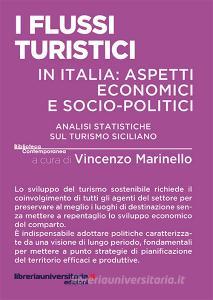 Ebook I flussi turistici in Italia: aspetti economici e socio-politici di Vincenzo Marinello edito da libreriauniversitaria.it