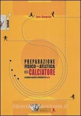 La preparazione fisico-atletica del calciatore. Allenamento aerobico e anaerobico nel calcio.pdf