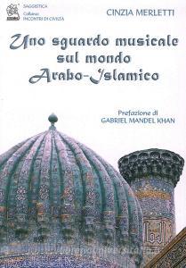Uno sguardo musicale sul mondo arabo-islamico.pdf