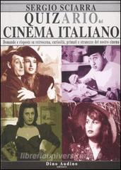 Quizario del cinema italiano. Domande e risposte su retroscena, curiosità, primati e stranezze del nostro cinema.pdf