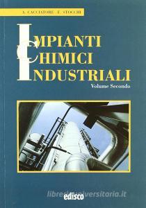 Impianti chimici industriali. Con espansione online. Per gli Ist. tecnici e professionali vol.2.pdf