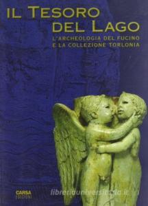Il tesoro del lago. Larcheologia del Fucino e la collezione Torlonia.pdf