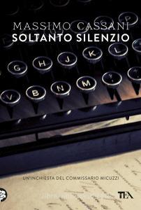 Soltanto silenzio. Uninchiesta del commissario Micuzzi.pdf
