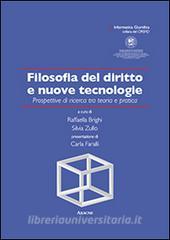 Filosofia del diritto e nuove tecnologie. Prospettive di ricerca tra teoria e pratica.pdf