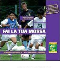 Fai la tua mossa. I 26 migliori movimenti di 1 vs 1 del Coerver Coaching.pdf