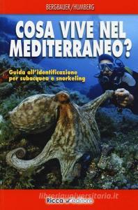 Cosa vive nel Mediterraneo? Guida allidentificazione per i subacquea e snorkeling.pdf