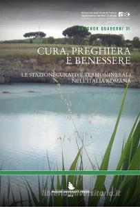 Cura, preghiera e benessere. Le stazioni curative termominerali nellItalia romana.pdf