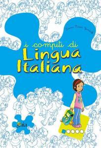 I compiti di lingua italiana. Per iniziare. Per la 1ª classe elementare.pdf