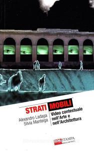 Strati mobili. Video contestuale nellarte e nellarchitettura.pdf