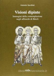 Visioni dipinte. Immagini della contemplazione negli affreschi di Bawit.pdf