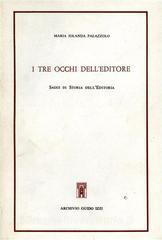 I tre occhi delleditore. Saggi di storia delleditoria.pdf