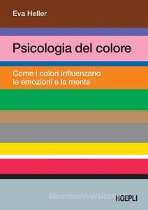 Ebook Psicologia del colore di Eva Heller edito da Hoepli