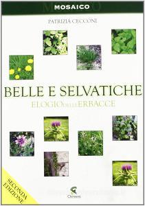 Belle e selvatiche. Elogio delle erbacce.pdf