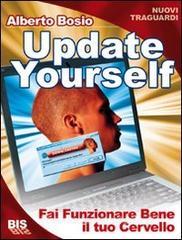 Update yourself. Fai funzionare bene il tuo cervello.pdf