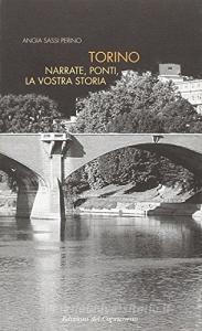 Torino. Narrate, ponti, la vostra storia.pdf