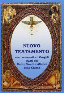 Nuovo Testamento Con Commenti Di Vangeli Tratti Dai Padri Santi E Mistici Della Chiesa Pdf Cleannaeblinleide4
