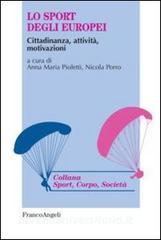 Lo sport degli europei. Cittadinanza, attività, motivazioni.pdf