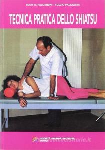 Tecnica pratica dello shiatsu. Terapia manuale.pdf