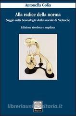 Alla radice della norma. Saggio sulla «Genealogia della morale» di Nietzsche.pdf