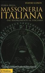 Storia della massoneria italiana. Dal Risorgimento al fascismo.pdf