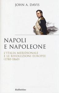 Napoli e Napoleone. LItalia meridionale e le rivoluzioni europee (1780-1860).pdf