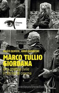 Marco Tullio Giordana. Una poetica civile in forma di cinema.pdf