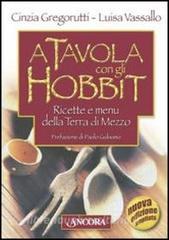 A tavola con gli hobbit. Ricette e menù della Terra di Mezzo.pdf