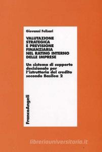 Valutazione strategica e previsione finanziaria nel rating interno delle imprese. Con CD-ROM.pdf