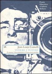 Vedere e potere. Il cinema, il documentario e linnocenza perduta.pdf