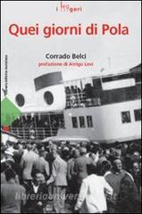 Quei giorni di Pola. Ricordo di un esodo.pdf