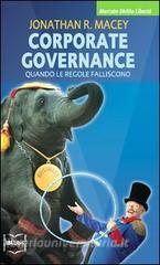 Corporate governance. Quando le regole falliscono.pdf