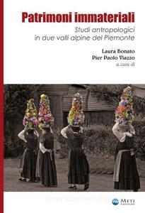 Patrimoni immateriali. Studi antropologici in due valli alpine del Piemonte.pdf