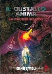 La via del drago (Il cristallo anima) vol.1.pdf