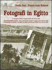 Fotografi in Egitto. Le immagini di Heinz e Giorgio Leichter dal 1910 al 1940. Ediz. italiana, inglese e tedesca.pdf