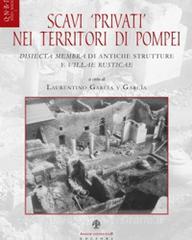 Scavi privati nei territori di Pompei. Disiecta membra di antiche strutture e villae rusticae.pdf