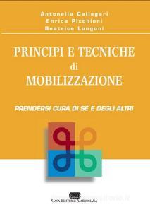 Principi e tecniche di mobilizzazione. Prendersi cura di sé e degli altri.pdf