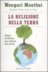 La religione della terra. Amare la natura per salvare noi stessi.pdf