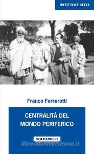 Centralità del mondo periferico.pdf
