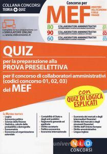 Concorso per 230 collaboratori MEF. Quiz per la preparazione alla prova preselettiva per il concorso di collaboratori amministrativi (codici concorso 01, 02, 03) del.pdf