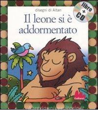 Il leone si è addormentato. Ediz. illustrata. Con CD Audio.pdf