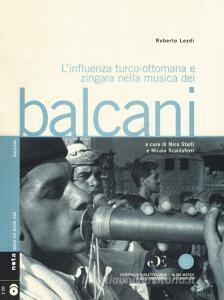 L influenza turco-ottomana e zingara nella musica dei Balcani. Con 2 CD-Audio.pdf