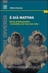 È già mattina. Storia di Alessandrina, «la bambina che visse due volte».pdf