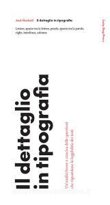 Il dettaglio in tipografia. Unanalisi breve e concisa delle questioni che riguardano la leggibilità dei testi.pdf